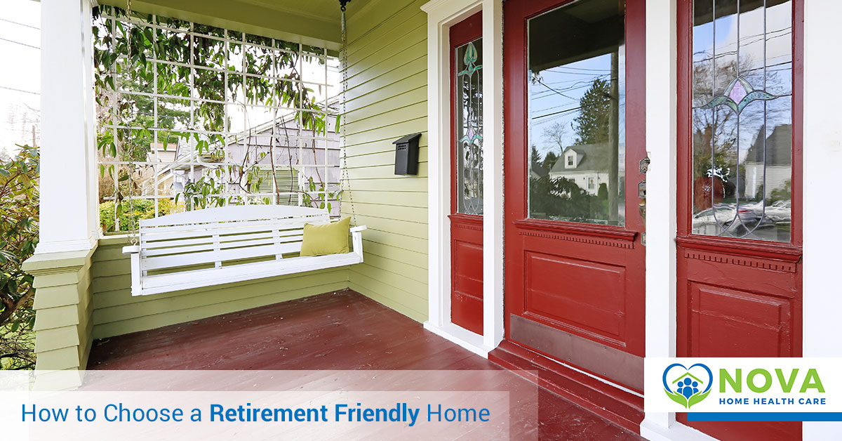 How to Choose a Retirement Friendly Home - NOVA HOME HEALTH CARE