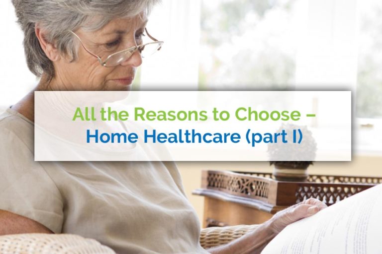 All-the-Reasons-to-Choose-Home-Healthcare-1