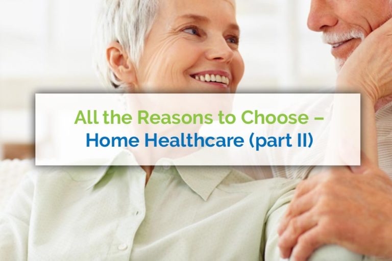 All the Reasons to Choose Home Healthcare, Point 2